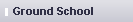 Ground school